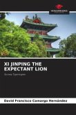 XI JINPING THE EXPECTANT LION