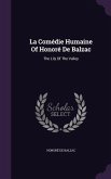 La Comédie Humaine Of Honoré De Balzac: The Lily Of The Valley