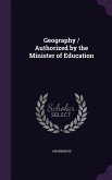 Geography / Authorized by the Minister of Education