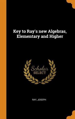 Key to Ray's new Algebras, Elementary and Higher - Joseph, Ray