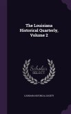 The Louisiana Historical Quarterly, Volume 2