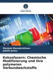 Kokosfasern: Chemische Modifizierung und ihre polymeren Verbundwerkstoffe
