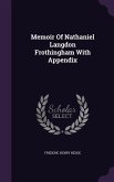 Memoir Of Nathaniel Langdon Frothingham With Appendix
