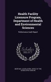 Health Facility Licensure Program, Department of Health and Environmental Sciences: Performance Audit Report