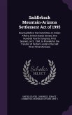 Saddleback Mountain-Arizona Settlement Act of 1995: Hearing Before the Committee on Indian Affairs, United States Senate, One Hundred Fourth Congress,