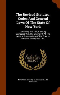 The Revised Statutes, Codes And General Laws Of The State Of New York - (State), New York