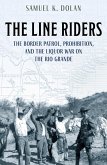 The Line Riders (eBook, ePUB) The Line Riders (eBook, ePUB)