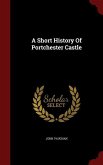 A Short History Of Portchester Castle