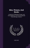 Men, Women, And Books: A Selection Of Sketches, Essays, And Critical Memoirs, From His Uncollected Prose Writings, Volume 2