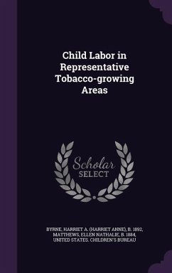 Child Labor in Representative Tobacco-growing Areas - Byrne, Harriet A. B.; Matthews, Ellen Nathalie