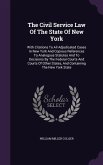 The Civil Service Law Of The State Of New York: With Citations To All Adjudicated Cases In New York And Copious References To Analogous Statutes And T