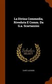 La Divina Commedia, Riveduta E Comm. Da G.a. Scartazzini