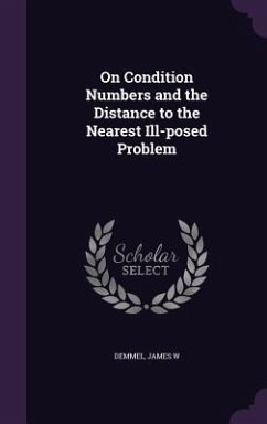 On Condition Numbers and the Distance to the Nearest Ill-posed Problem - Demmel, James W