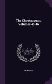 The Chautauquan, Volumes 45-46