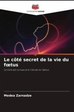 Le côté secret de la vie du f¿tus - Zarnadze, Medea