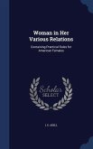 Woman in Her Various Relations