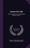 Leaves Of A Life: Being The Reminiscences Of Montagu Williams, Volume 2