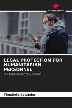 LEGAL PROTECTION FOR HUMANITARIAN PERSONNEL - Katambu, Timothée