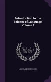 Introduction to the Science of Language, Volume 2