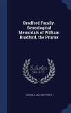 Bradford Family. Genealogical Memorials of William Bradford, the Printer
