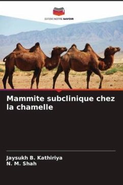 Mammite subclinique chez la chamelle - Kathiriya, Jaysukh B.;Shah, N. M.