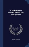 A Dictionary of Materia Medica and Therapeutics