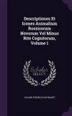 Descriptiones Et Icones Animalium Rossicorum Novorum Vel Minus Rite Cognitorum, Volume 1