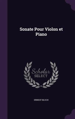 Sonate Pour Violon et Piano - Bloch, Ernest