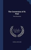 The Conversion of St. Paul: Three Discourses