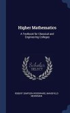 Higher Mathematics: A Textbook for Classical and Engineering Colleges