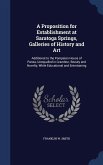 A Proposition for Establishment at Saratoga Springs, Galleries of History and Art