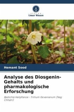 Analyse des Diosgenin-Gehalts und pharmakologische Erforschung - Sood, Hemant;Sharma, Shivam