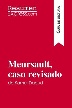 Meursault, caso revisado de Kamel Daoud (Guía de lectura) - Resumenexpress