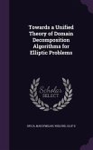 Towards a Unified Theory of Domain Decomposition Algorithms for Elliptic Problems