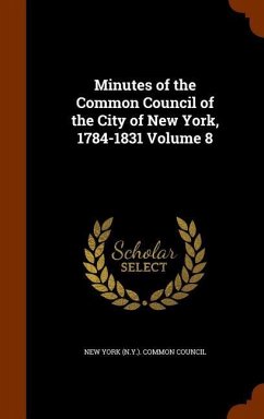 Cover Minutes of the Common Council of the City of New York, 1784-1831 Volume 8
