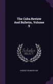 The Cuba Review And Bulletin, Volume 5