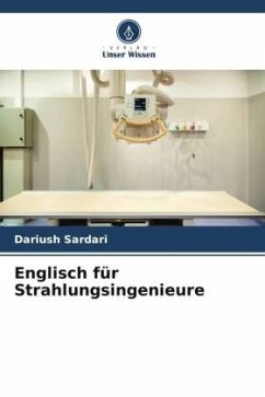 Englisch für Strahlungsingenieure - Sardari, Dariush