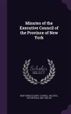 Minutes of the Executive Council of the Province of New York