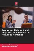 Responsabilidade Social Empresarial e Gestão de Recursos Humanos