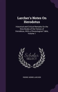 Larcher's Notes On Herodotus - Larcher, Pierre-Henri