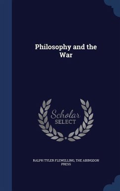 Philosophy and the War - Flewelling, Ralph Tyler