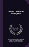 Outdoor Ceremonies and Pageants