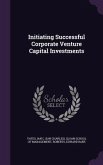 Initiating Successful Corporate Venture Capital Investments