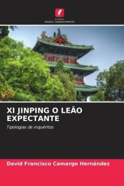 XI JINPING O LEÃO EXPECTANTE - Camargo Hernández, David Francisco