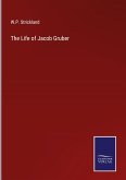 The Life of Jacob Gruber