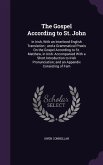 The Gospel According to St. John: In Irish, With an Interlined English Translation; and a Grammatical Praxis On the Gospel According to St. Matthew, i