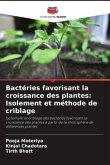 Bactéries favorisant la croissance des plantes: Isolement et méthode de criblage