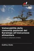 Vulnerabilità delle comunità pastorali del Karamoja all'insicurezza alimentare