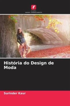 História do Design de Moda - Kaur, Surinder