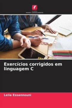 Exercícios corrigidos em linguagem C - Essannouni, Leila